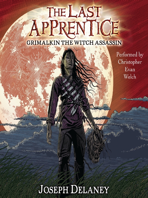 Title details for Grimalkin, the Witch Assassin by Joseph Delaney - Available
